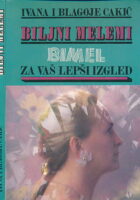 Biljni melemi - Bimel : za vaš lepši izgled