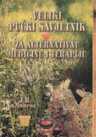 Veliki pučki savjetnik za alternativnu medicinu i terapiju