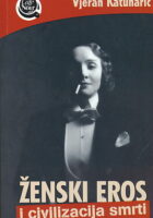 Ženski eros i civilizacija smrti