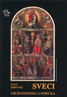 Sveci - 128 životopisa i poruka
