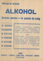 Alkohol : krvava poema - le poeme du sang