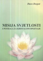 Misija svjetlosti i potraga za kristalom spoznaje
