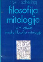Filosofija mitologije, prvi svezak : Uvod u filosofiju mitologije