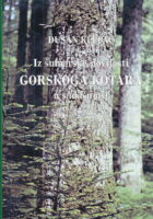 Iz šumarske povijesti Gorskoga kotara u sadašnjost