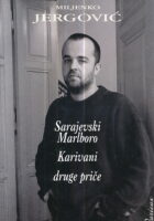 Sarajevski Marlboro, Karivani, druge priče
