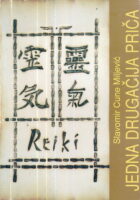 Reiki : Jedna drugačija priča