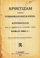 Spiritizam : promatran po priznanjima najglasovitijih spiritista