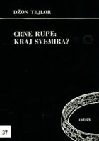 Crne rupe: kraj svemira?