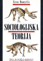Sociologijska teorija: što je pošlo krivo?