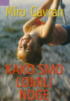 Kako smo lomili noge