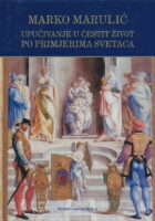 Upućivanje u čestit život po primjerima svetaca