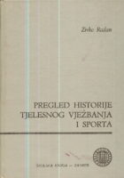 Pregled historije tjelesnog vježbanja i sporta