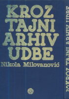 Kroz tajni arhiv Udbe, sv. 1-2