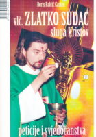 Vlč. Zlatko Sudac, sluga Kristov