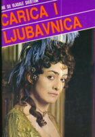 Katarina Velika : carica i ljubavnica