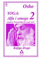 Yoga : Alfa i omega 2 - Analiza Patanjalijevih yoga sutri