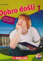 Dobro došli 1 : udžbenik i rječnik + gramatika (1-2)