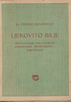Ljekovito bilje : upoznavanje, organizacija sakupljanja, proizvodnje i rukovanja