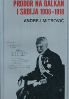 Prodor na Balkan i Srbija 1908-1918
