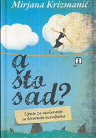 A što sad?