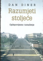 Razumjeti stoljeće: Općepovijesno tumačenje