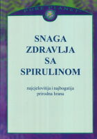 Snaga zdravlja sa spirulinom