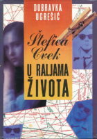 Štefica Cvek u raljama života
