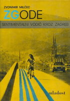 Zgode - Sentimentalni vodič kroz Zagreb