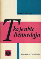 Tko je ubio Kennedyja
