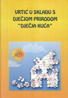 Vrtić u skladu s dječjom prirodom Dječja kuća
