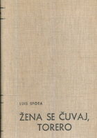 Žena se čuvaj, Torero