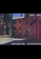Grožnjan - Grisignana 1965-2005