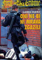 Oni ne bi ni mrava zgazili