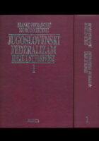 Jugoslovenski federalizam: Ideje i stvarnost, sv. 1-2