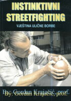 Instinktivni streetfighting - Vještina ulične borbe