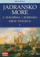 Jadransko more u sukobima i borbama 1-2
