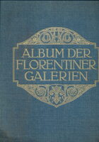 Album der Florentiner Galerien: Die Florentiner Gemälde-Galerien