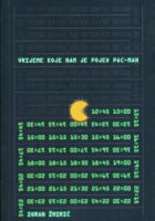 Vrijeme koje nam je pojeo Pac-man