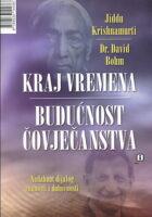 Kraj vremena - Budućnost čovječanstva