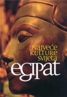 Egipat - najveće kulture svijeta