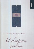 U obnaženim zrcalima