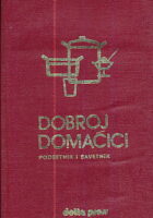 Dobroj domaćici podsetnik i savetnik