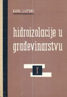 Hidroizolacije u građevinarstvu, sv. I-II