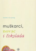 Muškarci, novac i čokolada