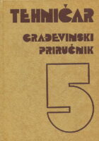 Tehničar : Građevinski priručnik 5