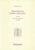 Bibliografija Marka Marulića, treći dio: Radovi o Maruliću (1565-2000)