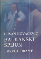 Balkanski špijun i druge drame