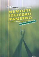 Nemojte izgledati pametno