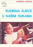 Sudbina djece u našim rukama