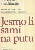 Jesmo li sami na putu: razgovori